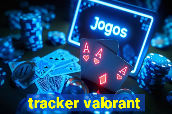 tracker valorant